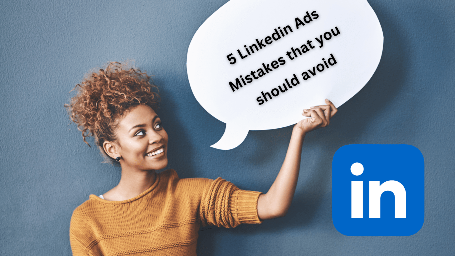 5 LinkedIn Ads Mistakes That You Should Avoid